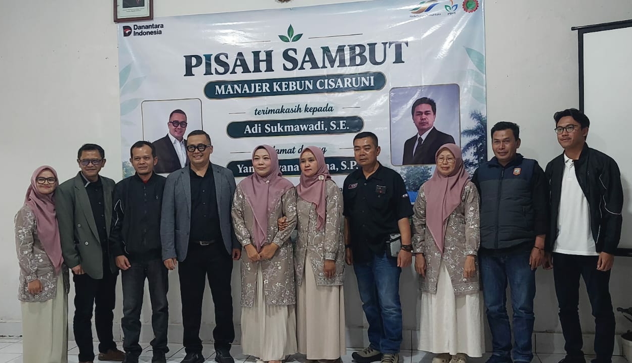 Pisah sambut manager ptpn i regional 2 cisaruni